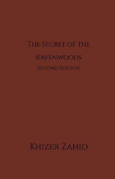 The Secret of the Ravenwoods: Second Edition