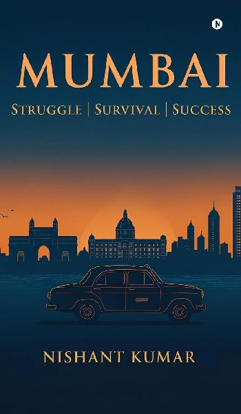 Mumbai: Struggle Survival Success