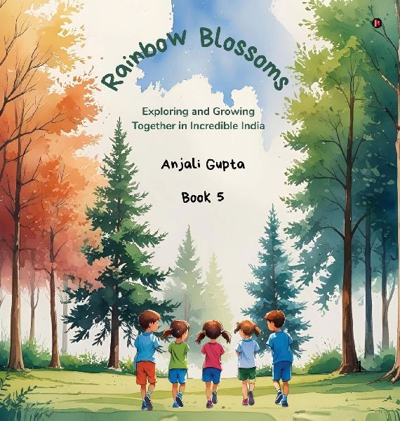 Rainbow Blossoms: Exploring and Growing Together in Incredible India