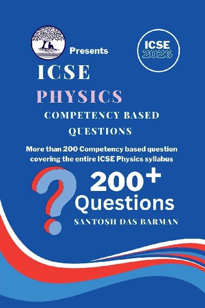 ICSE Physics Competency Based Questions
