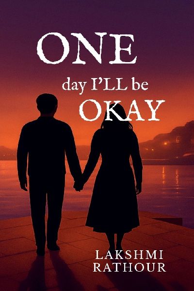 ONE day Ill be OKAY