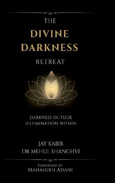 The Divine Darkness Retreat: Darkness Outside Illumination Within