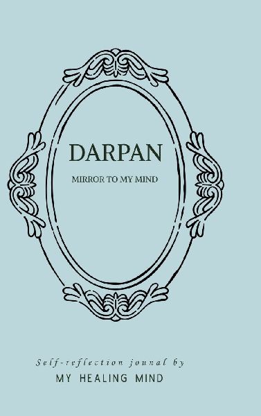 Darpan- Mirror to my mind: Self- reflection journal