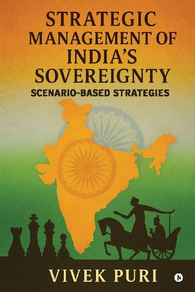 Strategic Management of India's Sovereignty: Scenario-Based Strategies