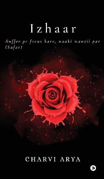 Izhaar: Suffer (Safar) pe focus karo, naaki manzil par