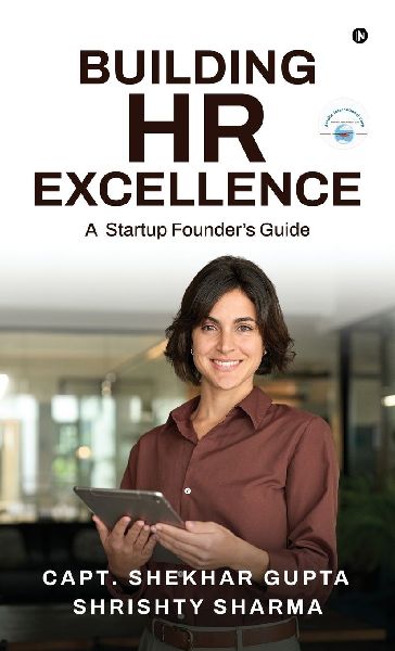 Building HR Excellence: A Startup Founders Guide