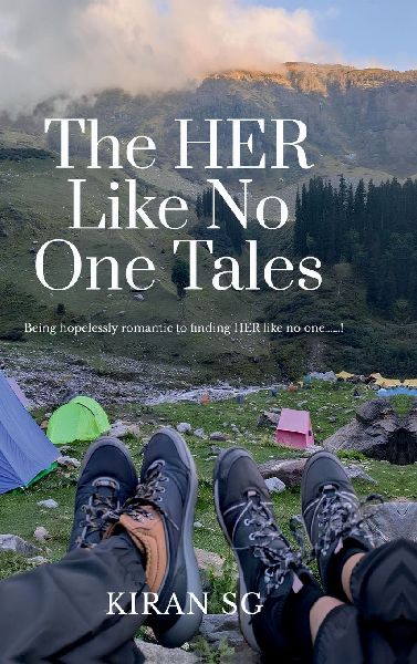 The HER Like No One Tales: Being hopelessly romantic to finding HER like no one......!