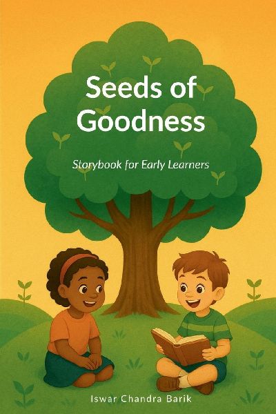 Seeds of Goodness: Storybook for Early Learners
