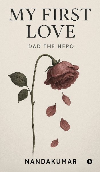 My First Love: Dad the Hero