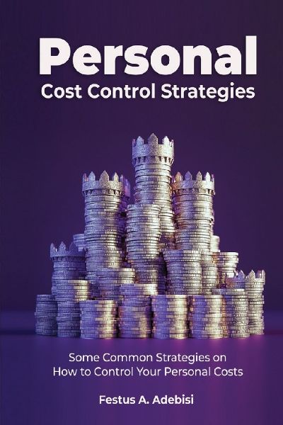 Personal Cost Control  Strategies: Some Common Strategies on How to  Control Your Personal Costs