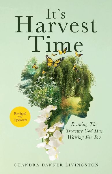 Its Harvest Time: Reaping The Treasure God Has Waiting For You