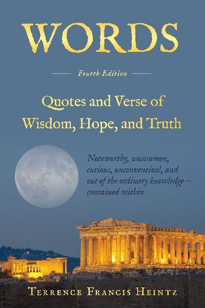 WORDS: Quotes and Verse of   Wisdom, Hope, and Truth