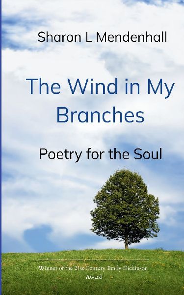 The Wind in My Branches Poetry for the Soul