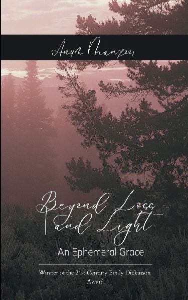 Beyond Loss and Light An Ephemeral Grace