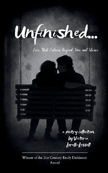 Unfinished... Love That Endures Beyond Time and Silence