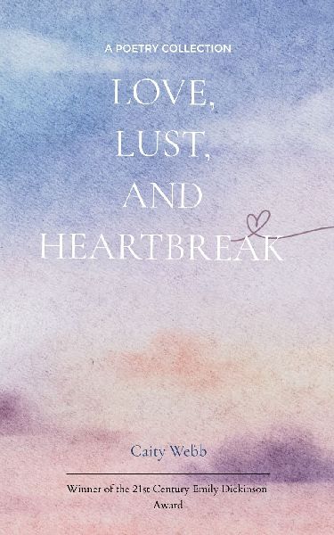 Love, Lust, and Heartbreak