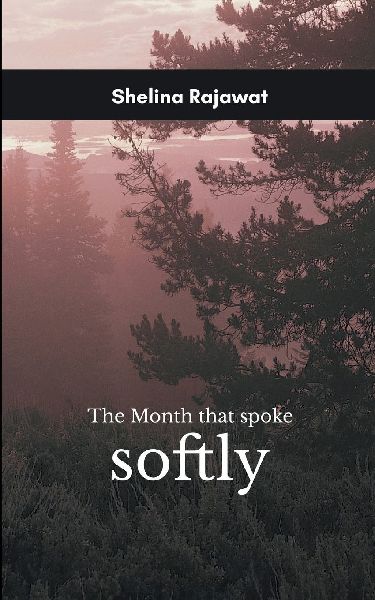 The Month That Spoke Softly