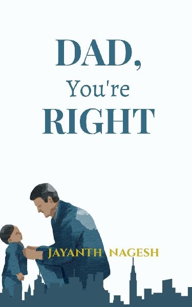 DAD, You're RIGHT
