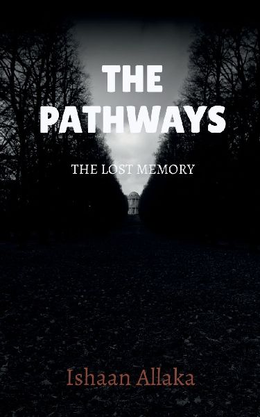 The Pathways: A Lost Mystery