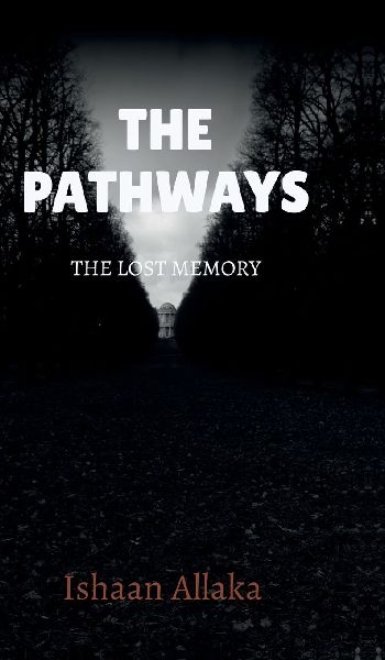 The Pathways: A Lost Mystery