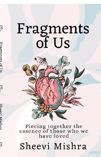 Fragments of Us: Piecing together the essence of those who we have loved