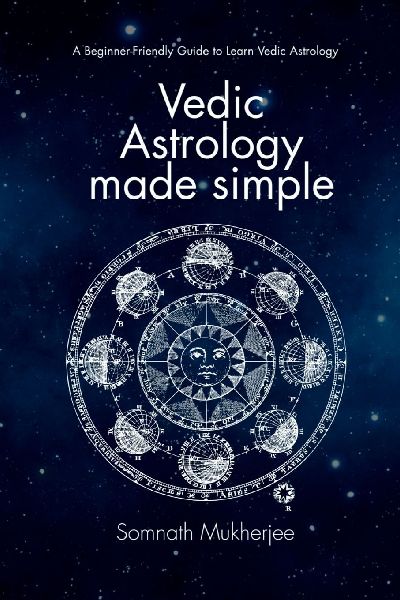 Vedic Astrology made simple: A Beginner-Friendly Guide to Learn Vedic Astrology