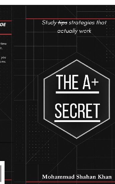 The A+ Secret: Study strategies that actually work