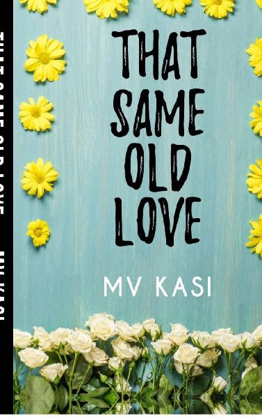 That Same Old Love: Indian Billionaire Neighbor Boss Romance