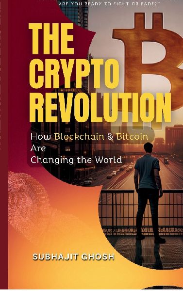 The Crypto Revolution: How Blockchain & Bitcoin Are Changing the World