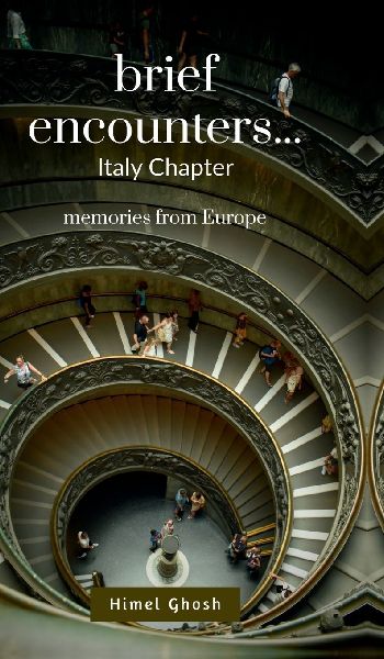 Brief Encounters: a memoir from Europe (Italy Chapter)