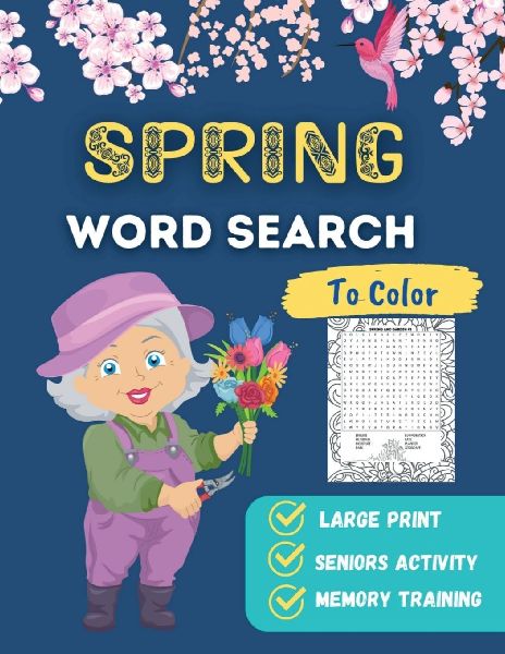 Spring Word Search to Color: Easy Word Finder Puzzles for Seniors Beginners Dementia Alzheimers Parkinsons Patients Spring Lovers Gift Idea(Large Print)