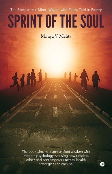Sprint of the Soul: The Story of the Mind, Woven with Faith, Told in Poetry