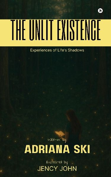 The Unlit Existence: Experiences of Life's Shadow