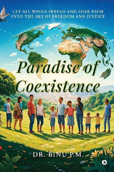 Paradise of Coexistence: Let all wings spread and soar high into the sky of freedom and justice