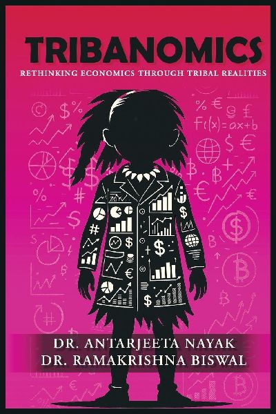 TribaNomics: Rethinking Economics Through Tribal Realities