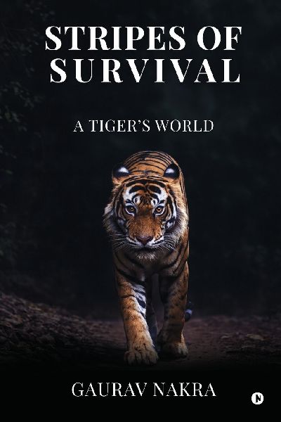 Stripes of Survival: A Tiger's World