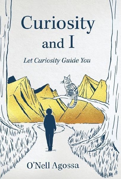 Curiosity and I: Let Curiosity Guide You
