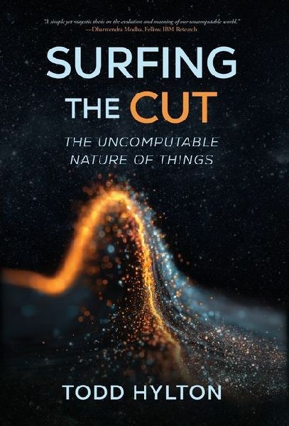 Surfing the Cut: The Uncomputable Nature of Things