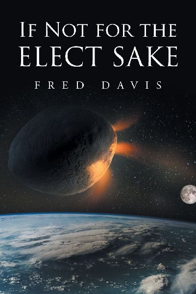 If Not For the Elect Sake