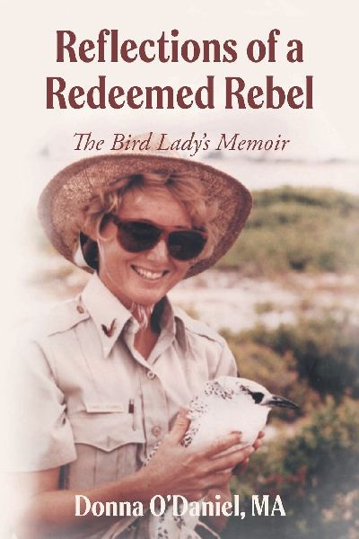 Reflections of a Redeemed Rebel: The Bird Ladys Memoir