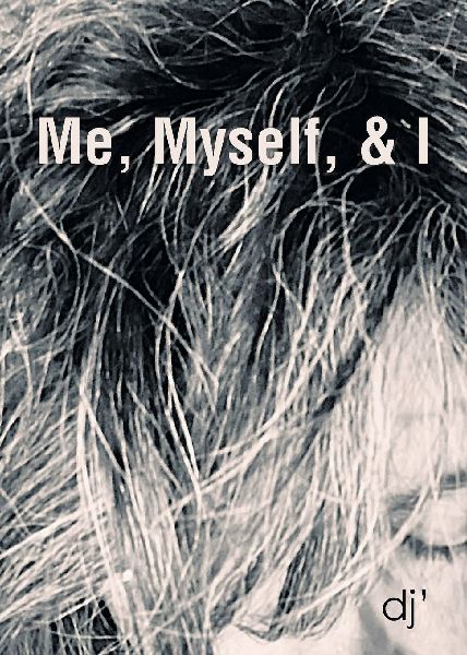 Me, Myself, & I