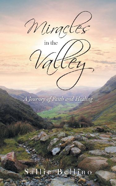 Miracles in the Valley: A Journey of Faith and Healing
