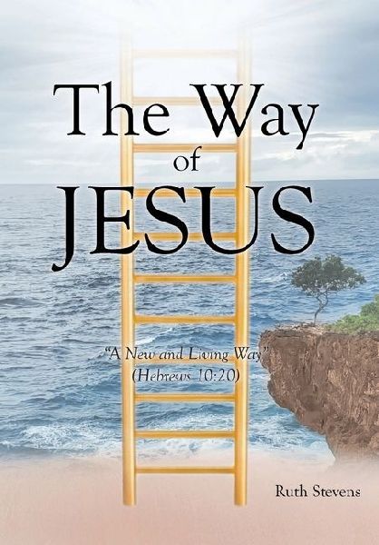 The Way of Jesus: A New and Living Way (Hebrews 10:20)