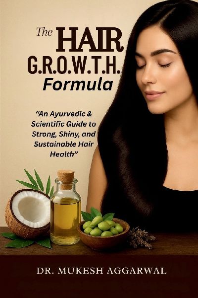 The Hair G.R.O.W.T.H. Formula: An Ayurvedic & Scientific Guide to Strong, Shiny, and Sustainable Hair Health