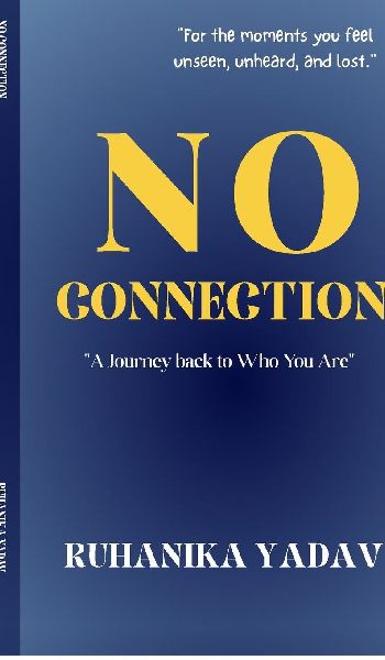 No Connection: A Journey Back to Who you are