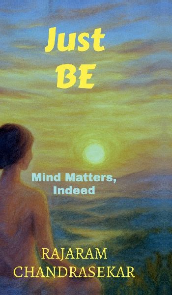 Just BE: Mind Matters, Indeed