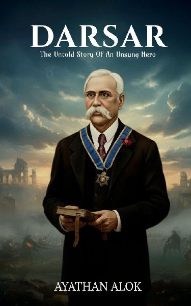 DARSAR: THE UNTOLD STORY OF AN UNSUNG HERO