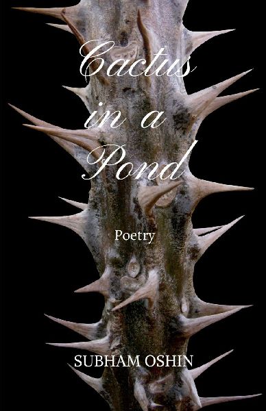 Cactus in a Pond: A Collection of Transformative Free Verse Poetry