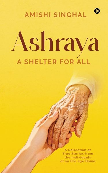 Ashraya: A Shelter For All