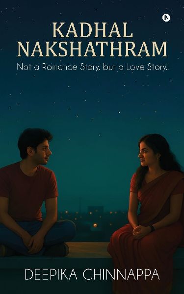 Kadhal Nakshathram: Not a Romance Story, but a Love Story.